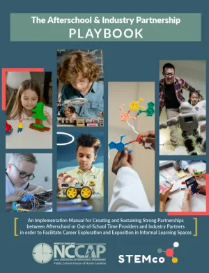 The Afterschool and Industry Partnership Playbook NCCAP